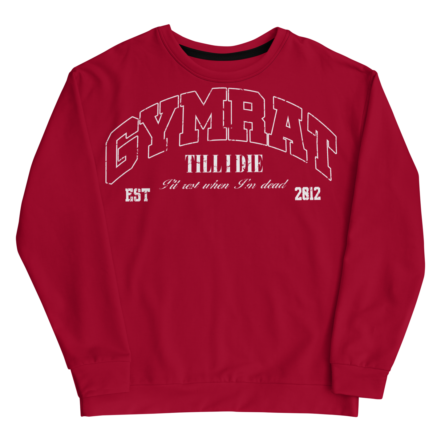 GYMRATSUNITED TILL I DIE CREWNECK - BURGUNDY