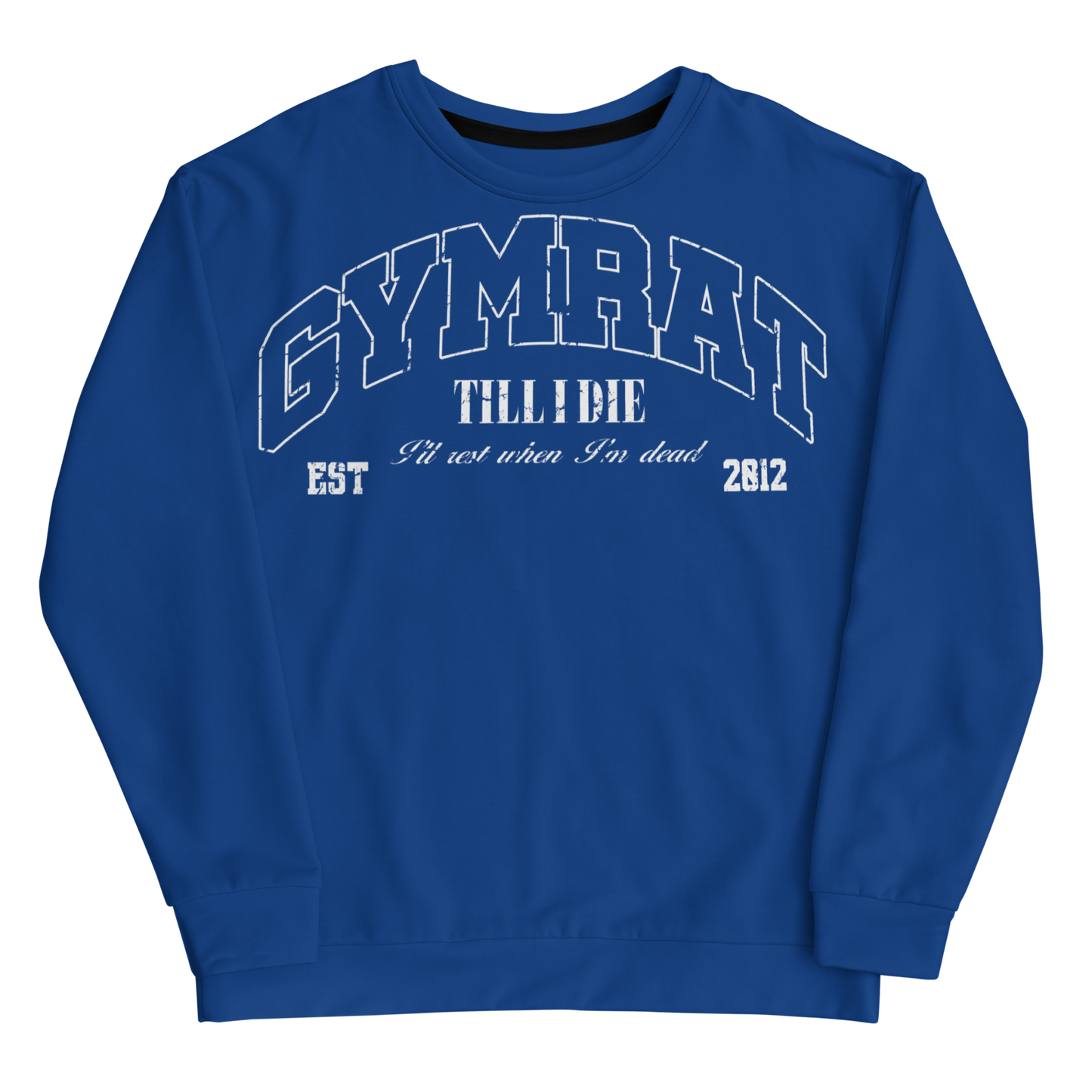 TILL I DIE CREWNECK - ROYAL BLUE