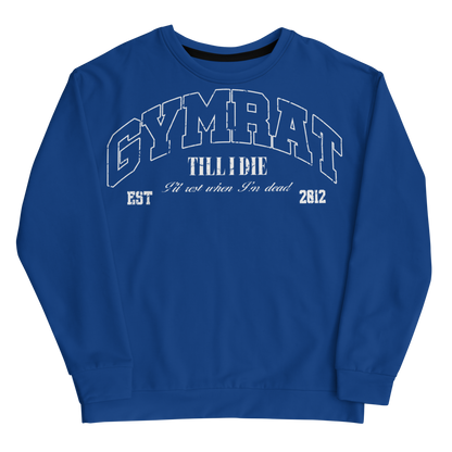 TILL I DIE CREWNECK - ROYAL BLUE